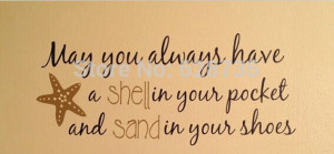 Phrase Quote Wall Decal Sticker - May you always have Shell in your ...