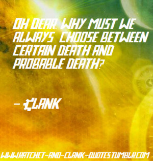 Ratchet and Clank quotes