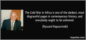 The Cold War in Africa is one of the darkest, most disgraceful pages ...
