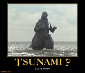 tsunami-godzilla-japan-tsunami-godzilla-earthquake-demotivational ...