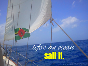seaus sailing there is only adventure sailing dreams own little ...
