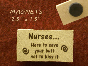 Humorous Nurse Quotes Fridge Mags
