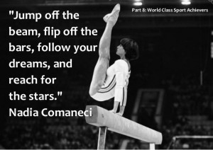 Nadia Comaneci Motivational thoughts and Quotes