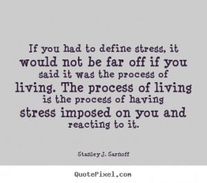 Stress Quotes and Sayings