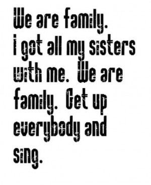 Sledge - We Are Family - song lyrics, songs, song quotes, music quotes ...