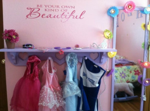 Dress-Up Station.... love this wall quote for a little girl's dress up ...