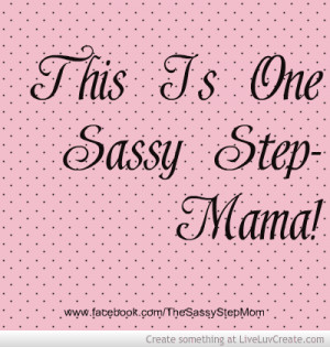 this_is_one_sassy_step_mama-505119.jpg?i