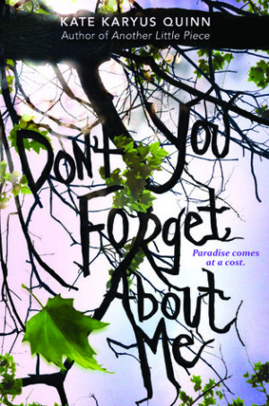 Review: (Don’t You) Forget About Me by Kate Karyus Quinn