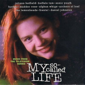 FileMy SoCalled Life soundtrack jpg No higher resolution available