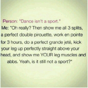 Dance IS a sport :)