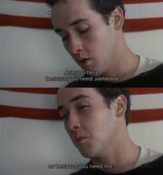 Say Anything is my second favorite love story, maybe even first.
