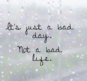 Bad day...