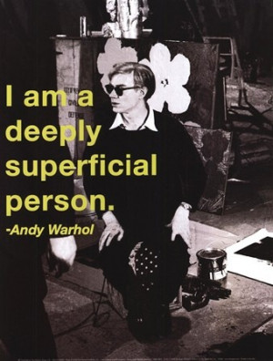 am a deeply superficial person