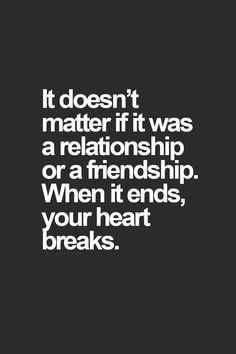 ... best # heartfelt # friendship # quotes more heart aches friendship end