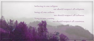 Religion quotes, culture quotes, respect all countries quotes