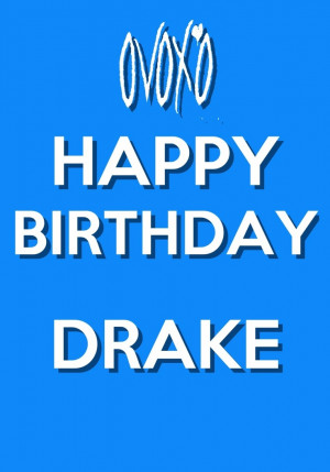 Happy Birthday The Fave Drizzy