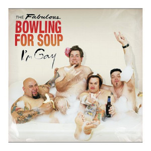 Bowling For Soup Im Gay 112