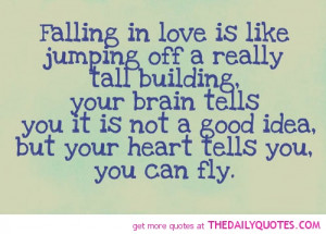 falling-in-love-like-jumping-off-tall-building-quotes-sayings-pictures ...