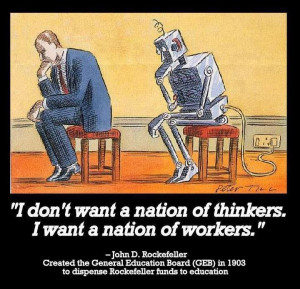 rockefeller And once we have a nation of workers, we will tax them ...