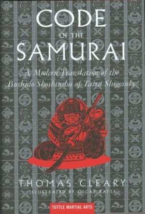 Code of the Samurai: A Modern Translation of the Bushido Shoshinshu of ...