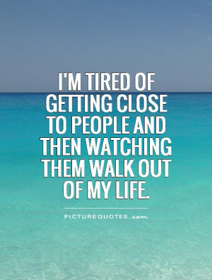 Tired Of Life Quotes