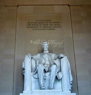 ... Lincoln Memorial Photography Print Abraham Lincoln, Eagle, Quote