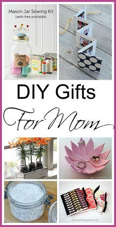 DIY Mother's Day Gifts - a great collection of awesome gift ideas that ...