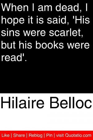 ... his sins were scarlet but his books were read # quotations # quotes