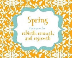 The Season For Rebirth, Renewal and Regrowth ” | Quotespictures.com