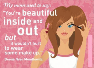 Quotes About Being Beautiful Inside and Out
