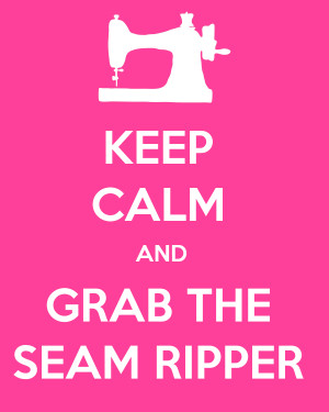 Keep Calm and Grab the Seam Ripper Printable