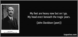 More John Davidson (poet) Quotes