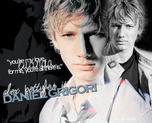 ... ” by lauren kate.daniel grigori | god’s angel | alex pettyfer