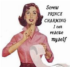Screw Prince Charming. I can rescue myself. http://www.chrissiecope ...
