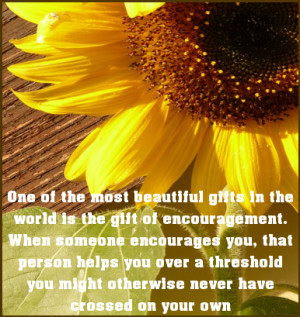 ... beautiful gifts in the world is the gift of encouragement.... #quote