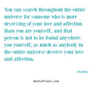 who is more deserving of your love and affection than you are yourself