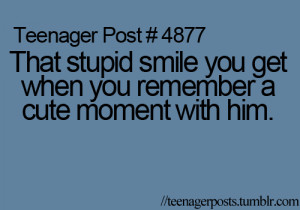 That stupid smile you get when you remember a cute moment with him.