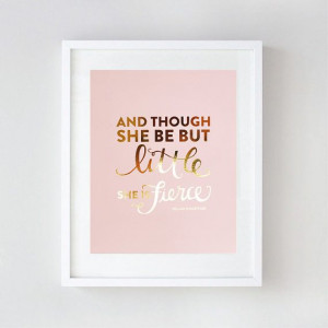 Inspirational Art - Gold Foil Nursery Wall Art - And Though She Be But ...
