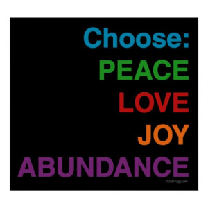 Peace Love Joy Abundance