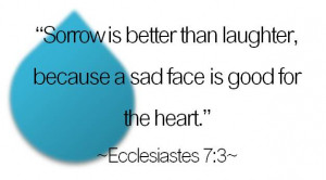 Ecclesiastes 7:3 photo ecclesiastes73.jpg