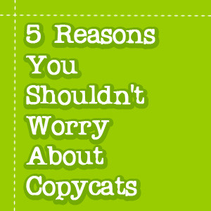 Reasons You Shouldn’t Worry About Copycats at WhattheCraft