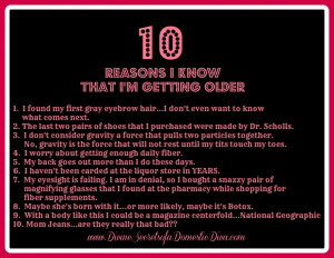 10 Reasons I Know I’m Getting Older