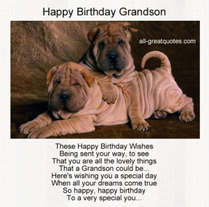 Happy Birthday Grandson .. These happy birthday wishes Being sent your ...