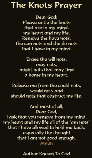Quotes / The Knots Prayer - love this.