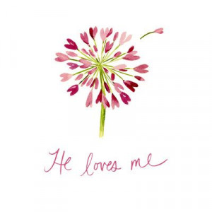 He loves me... He loves me...He loves me...He never loves me not ...