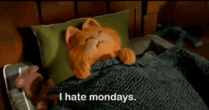 hate monday i cant movie quotes save me garfield the movie hate monday ...