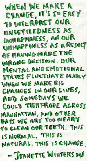 love words, so therefore...I love quotes. Here are my two favorites: