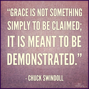 Demonstrate grace Chuck Swindoll