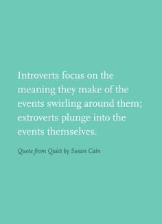 Quote from Quiet by Susan Cain More