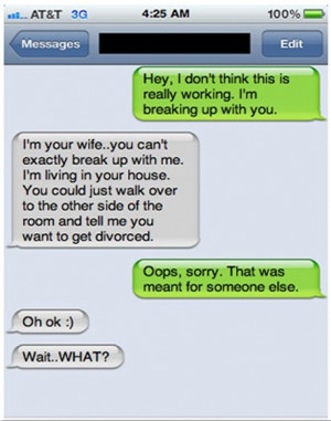Text Fails: Breaking Up